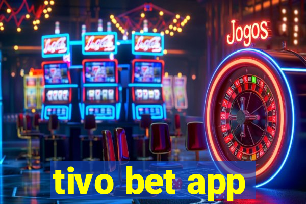 tivo bet app